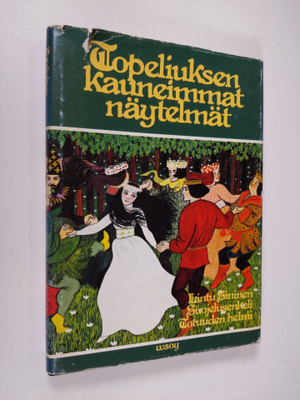 Zacharias Topelius : Topeliuksen kauneimmat näytelmät