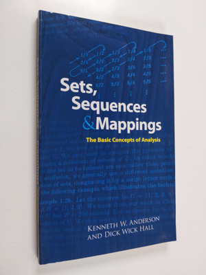 Kenneth Anderson ym. : Sets, Sequences and Mappings - The...