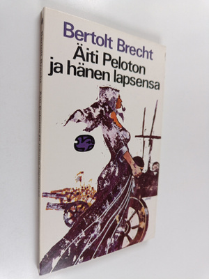 Bertolt Brecht : Äiti Peloton ja hänen lapsensa
