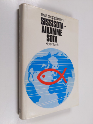 Esa Seppänen : Sissisota - aikamme sota