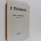 Ohto Oksala : Työn psykologia kirjeopetusta varten - pikkukuva 1