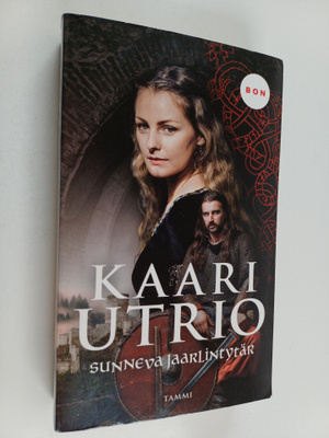 Kaari Utrio : Sunneva jaarlintytär