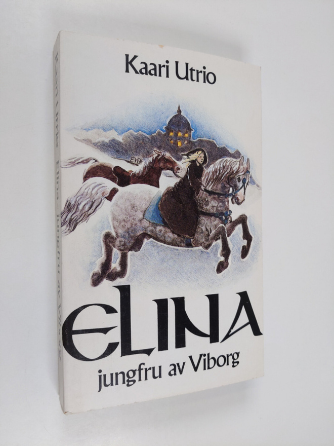 Kaari Utrio : Elina, jungfru av Viborg