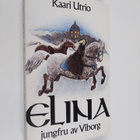 Kaari Utrio : Elina, jungfru av Viborg - pikkukuva 1