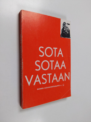 Maarit ym. (toim.) Sinervo : Sota sotaa vastaan! : työväe...