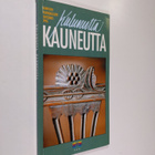 Elina (toim.) Saksala : Kulunutta kauneutta : vanhojen hu... - pikkukuva 1
