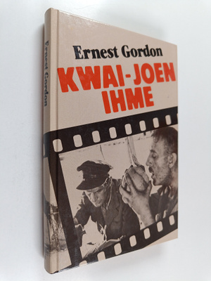 Ernest Gordon : Kwai-joen ihme