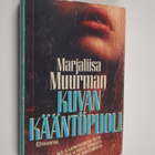 Marjaliisa Muurman : Kuvan kääntöpuoli - pikkukuva 1