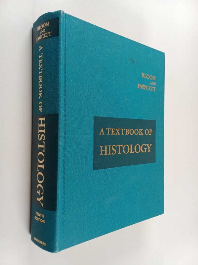 William Bloom : A Textbook of histology
