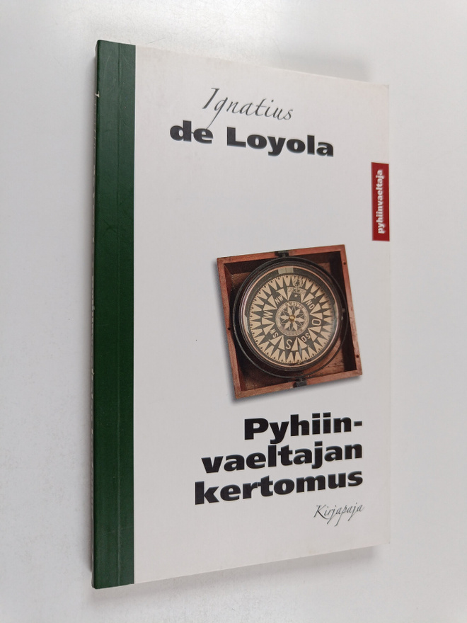 Ignatius de Loyola : Pyhiinvaeltajan kertomus
