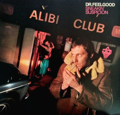 Dr. Feelgood - Sneakin' Suspicion (Wilko Johnson UK 1977)
