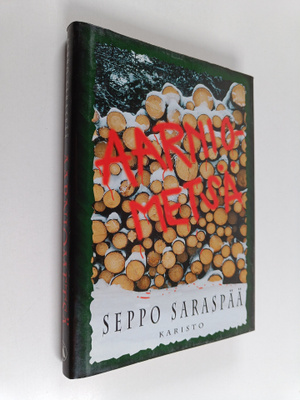 Seppo Saraspää : Aarniometsä