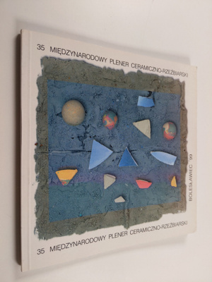 35. Miedzynarodowy Plener Ceramiczno-Rzezbiarski, Bolesla...