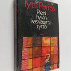 Tytti Parras : Pieni hyvinkasvatettu tyttö - pikkukuva 1