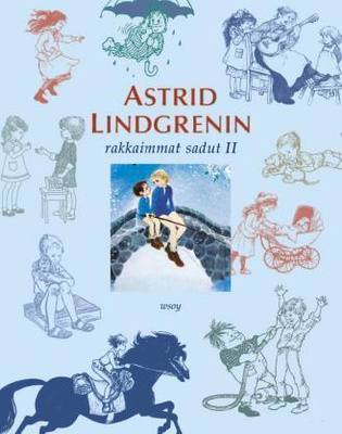 Astrid Lindgrenin - rakkaimmat sadut 2