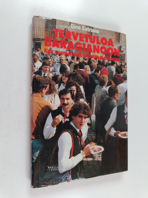Dino Satriano : Tervetuloa Baragianoon : kun suomalaiset ...