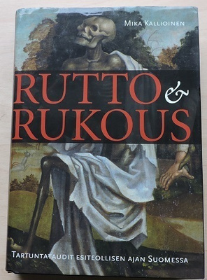 Mika Kallioinen: Rutto & Rukous