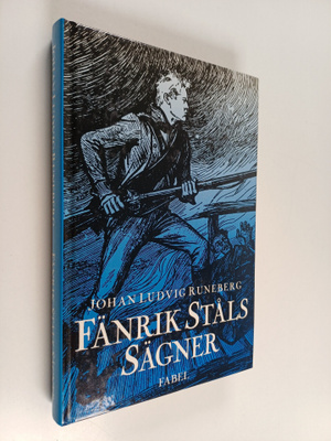 Johan Ludvig Runeberg : Fänrik Ståls Sägner