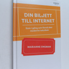 Marianne Engman : Din biljett till internet : kom i gång ... - pikkukuva 1