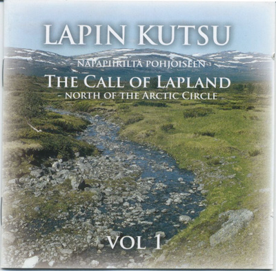 LAPIN KUTSU Vol. 1: Napapiiriltä pohjoiseen – Kultasointu CD