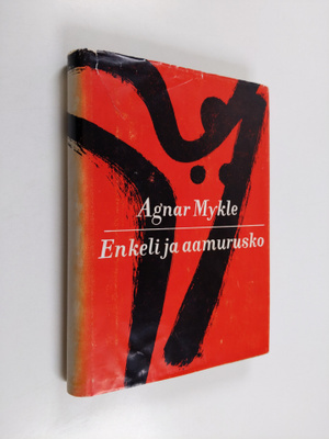 Agnar Mykle : Enkeli ja aamurusko