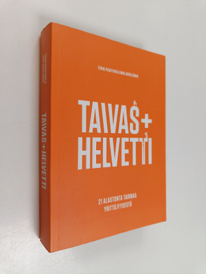 Terho Puustinen ym. : Taivas+helvetti