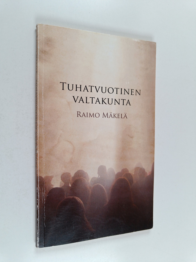 Raimo Mäkelä : Tuhatvuotinen valtakunta