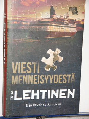 Tuija Lehtinen : VIESTI MENNEISYYDESTÄ