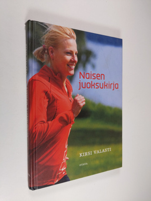 Kirsi Valasti : Naisen juoksukirja