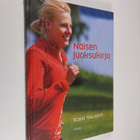 Kirsi Valasti : Naisen juoksukirja - pikkukuva 1