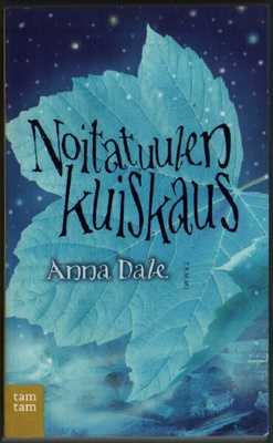 Anna Dale: Noitatuulen kuiskaus (nide 2p. tamtam 2009)