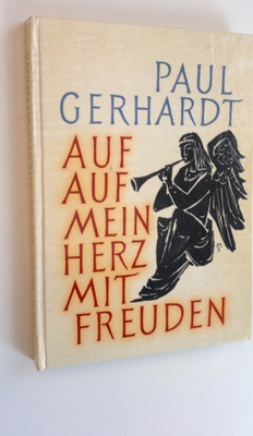 Paul Gerhardt : Auf auf mein Herz mit Freuden