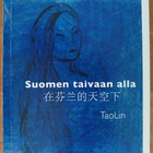 TaoLin: Suomen taivaan alla (omiste ja signeeraus) - pikkukuva 1
