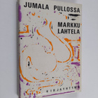 Markku Lahtela : Jumala pullossa - pikkukuva 1