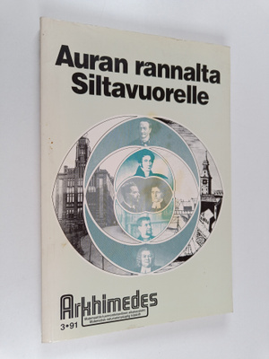 Auran rannalta Siltavuorelle : Arkhimedes 3/1991