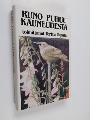 Terttu (toim.) Tupala : Runo puhuu kauneudesta