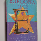 Eero Taivalsaari : Eurooppa 1992 : mitä yhdentymisestä on... - pikkukuva 1