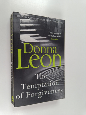 Donna Leon : The Temptation of Forgiveness
