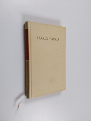 Kaarlo Sarkia : Valikoima runoja