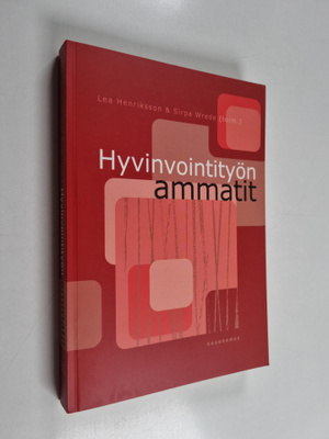 Lea ym. (toim.) Henriksson : Hyvinvointityön ammatit