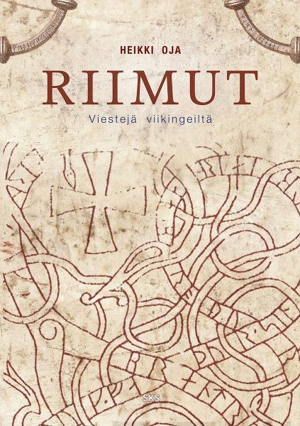 Riimut : viestejä viikingeiltä - Heikki Oja