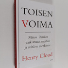 Henry Cloud : Toisen voima : miten ihmiset vaikuttavat me... - pikkukuva 1