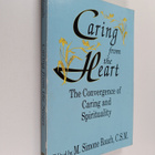 Caring from the heart : the convergence of caring and spi... - pikkukuva 1