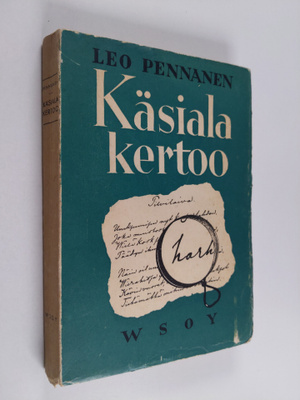 Leo Pennanen : Käsiala kertoo : yksinkertaisen käsialantu...