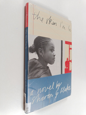 Sharon G. Flake : The skin I'm in