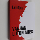 Kari Ojala : Vanhan liiton mies - pikkukuva 1