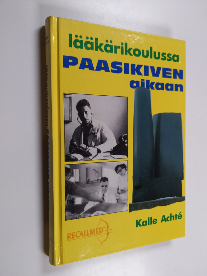 Kalle Achte : Lääkärikoulussa Paasikiven aikaan