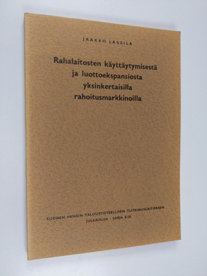 Jaakko Lassila : Rahalaitosten käyttäytymisestä ja luotto...