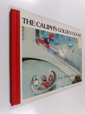 Ivar Arosenius : The Caliph's Golden Goose