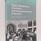 Pirjo Vatanen : Sääty-yhteiskunnan kirjastosta kansalaisy... - pikkukuva 1